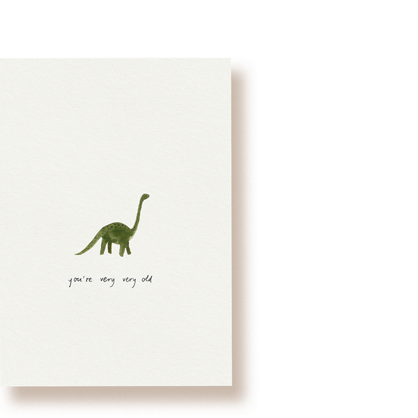 Dino - you're very very old | Postkarte